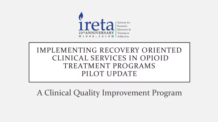 a clinical quality improvement program today