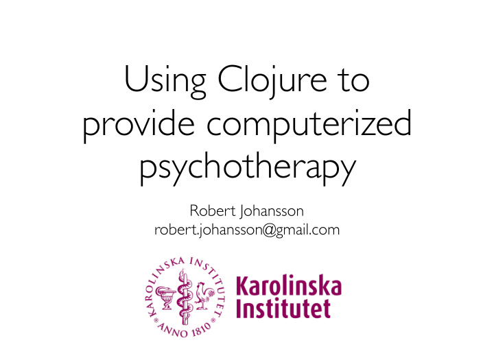 using clojure to provide computerized psychotherapy