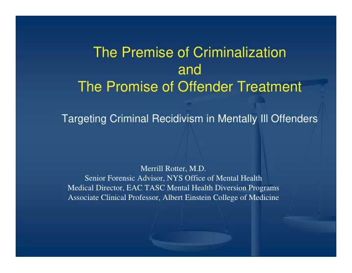 the premise of criminalization and the promise of