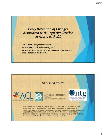 Early Detection of Changes  Associated with Cognitive Decline  in Adults with IDD  An EDSD ECHO