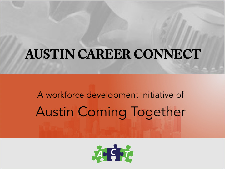 austin coming together why austin career connect