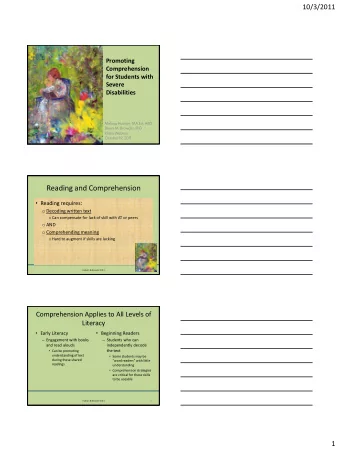 Reading and Comprehension  Reading requires: o Decoding written text o Can compensate for lack