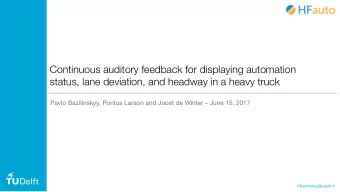Continuous auditory feedback for displaying automation  status, lane deviation, and headway in a