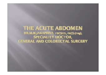 Acute abdominal pain of less than 1 weeks duration  which has not been previously investigated