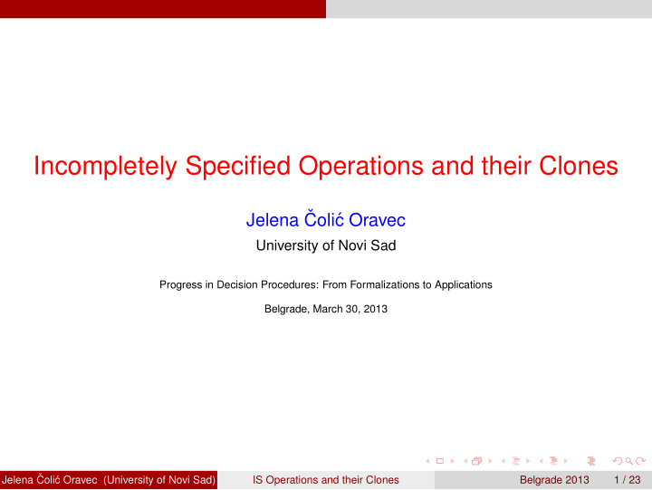 incompletely specified operations and their clones