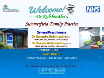 Dr Kulshresthas  Summerfield Family Practice  General Practitioners Dr Rajendra Kulshrestha