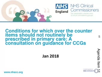 items should not routinely be  41  prescribed in primary care: A  consultation on guidance for CCGs