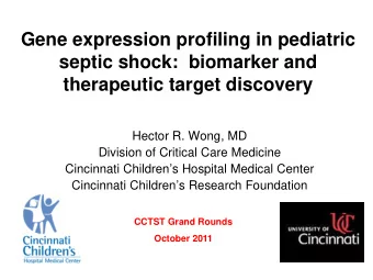 Gene expression profiling in pediatric  septic shock:  biomarker and therapeutic target discovery