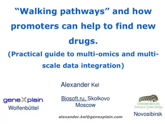 promoters can help to find new  drugs.  (Practical guide to multi-omics and multi-  scale data