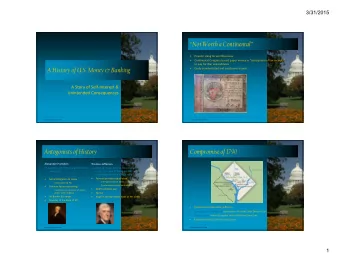 Not Worth a Continental    Popular slang for worthlessness    Continental Congress