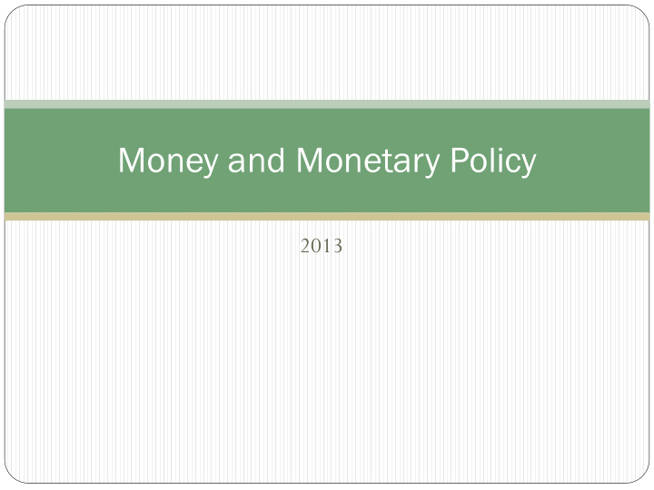 money and monetary policy