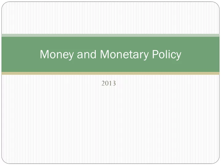 money and monetary policy
