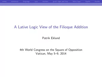 A Lative Logic View of the Filioque Addition  Patrik Eklund  4th World Congress on the Square of