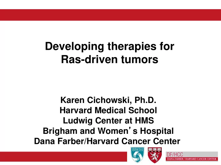 developing therapies for ras driven tumors