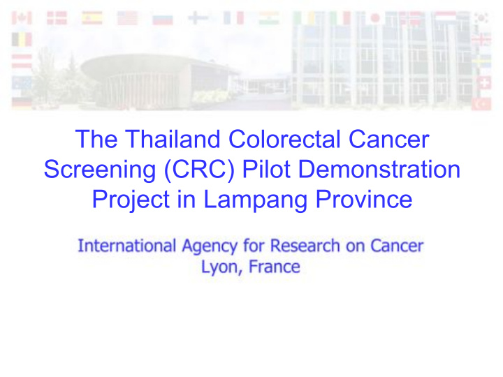 the thailand colorectal cancer screening crc pilot