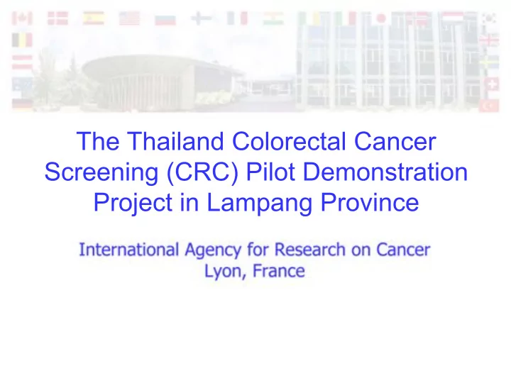 the thailand colorectal cancer screening crc pilot