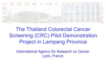 The Thailand Colorectal Cancer  Screening (CRC) Pilot Demonstration  Project in Lampang Province