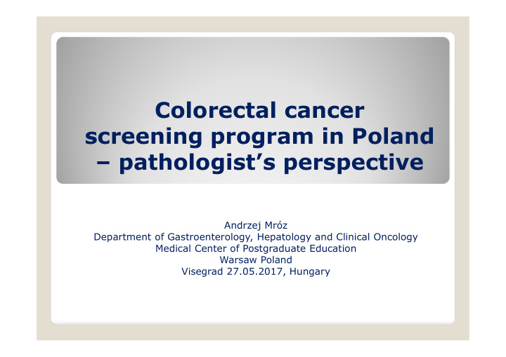 colorectal cancer screening program in poland pathologist