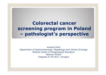 Colorectal cancer  screening program in Poland   pathologists perspective  Andrzej Mrz