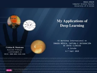 My Applications of  Deep Learning  VI Workshop Internacional en  IMAGEN MDICA, CAPTURA E