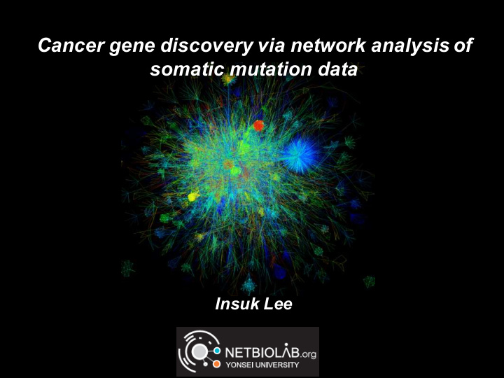 cancer gene discovery via network analysis of somatic