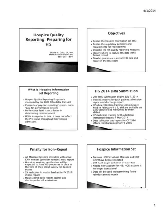 Reporting : Preparing for &gt; Explain the Hospice lnformation Set (HlS)  HIS &gt; Explain the