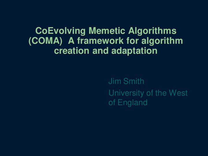 coevolving memetic algorithms coma a framework for