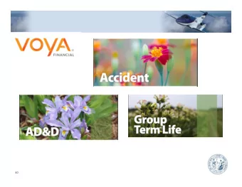 40  Accident Plan  Accident Plan   New plan for 1/1/18   44,500 enrolled to date   To date