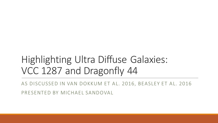 highlighting ultra diffuse galaxies vcc 1287 and