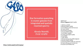 Star formation quenching  in cluster galaxies from  GASP team: PI B. M. Poggianti (INAF-OaPD)