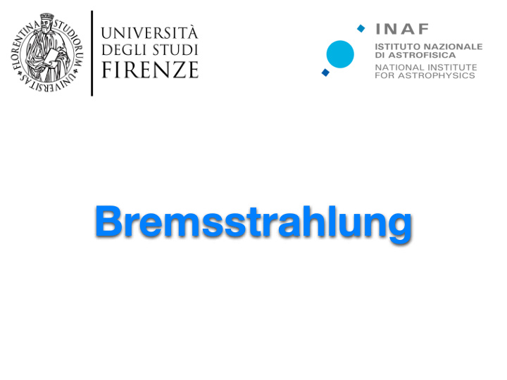 bremsstrahlung