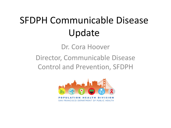 sfdph communicable disease update