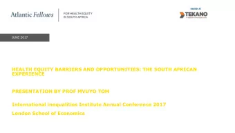 EXPERIENCE  PRESENTATION BY PROF MVUYO TOM  International inequalities Institute Annual Conference