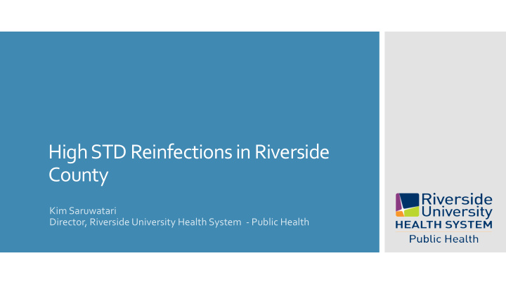 high std reinfections in riverside county