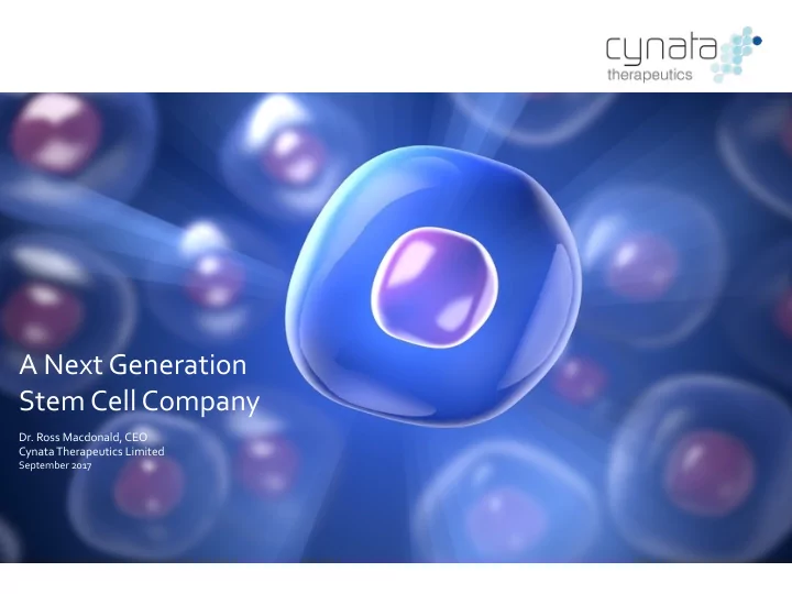 a next generation stem cell company