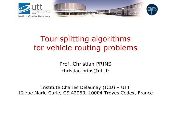 tour splitting algorithms for vehicle routing problems