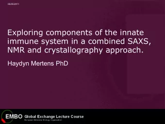 Exploring components of the innate  immune system in a combined SAXS,  NMR and crystallography