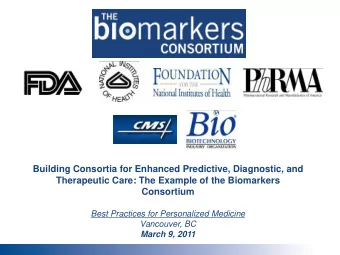 Building Consortia for Enhanced Predictive, Diagnostic, and  Therapeutic Care: The Example of the