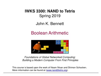 Boolean Arithmetic  Foundations of Global Networked Computing:  Building a Modern Computer From