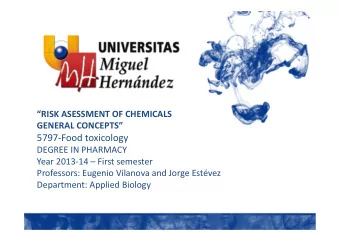 5797  Food toxicology DEGREE IN PHARMACY Year 2013  14  First semester Professors: Eugenio