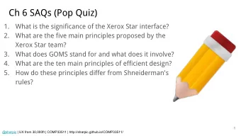 Ch 6 SAQs (Pop Quiz)  1.  What is the significance of the Xerox Star interface?  2.  What are the