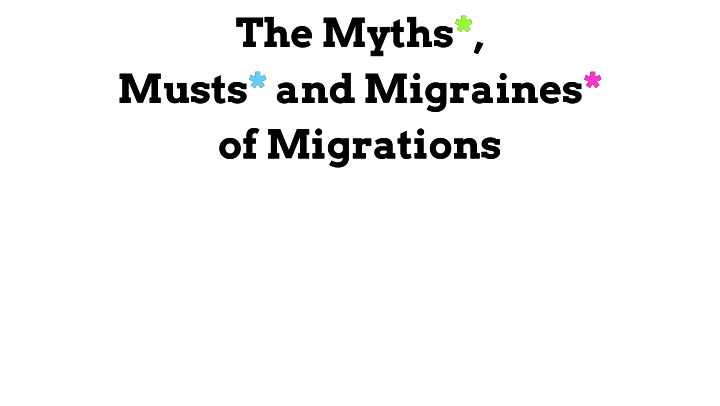 the myths the myths musts musts and migraines and