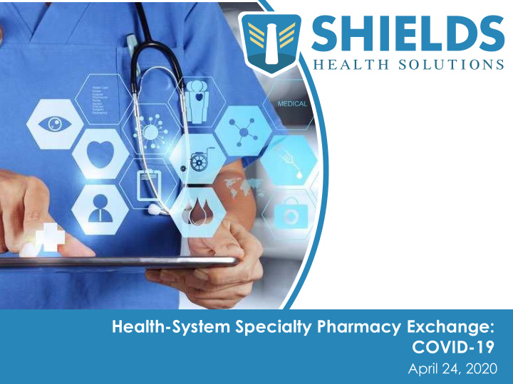 health system specialty pharmacy exchange covid 19