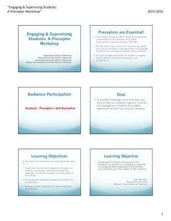 Engaging &amp; Supervising  The success of each students experiential education  Students: A