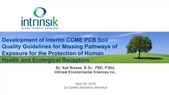 Development of Interim CCME PCB Soil  Quality Guidelines for Missing Pathways of  Exposure for the