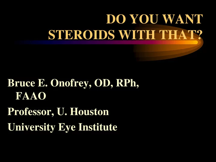 steroids with that
