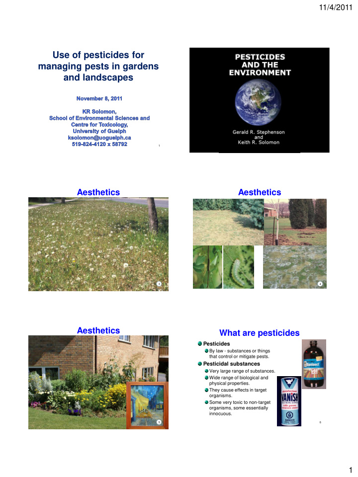 use of pesticides for managing pests in gardens and