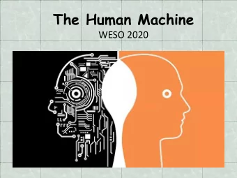 The Human Machine  WESO 2020  Event Co-Supervisors  Anna Nicklas    Emily Crowley    Rebecca