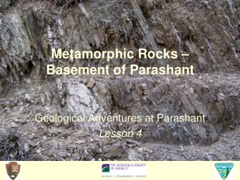 Metamorphic Rocks   Basement of Parashant  Geological Adventures at Parashant  Lesson 4