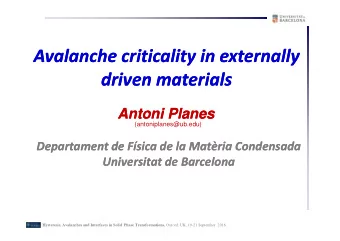 Avalanche criticality in externally  Avalanche criticality in externally  driven materials  driven